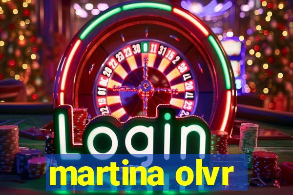 martina olvr